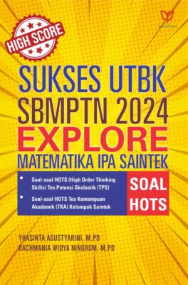 Sukses UTBK SBMPTN 2024 Explore Matematika IPA Saintek