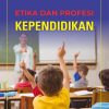 Etika dan Profesi Kependidikan
