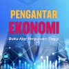 Pengantar Ekonomi: Buku Ajar Perguruan Tinggi