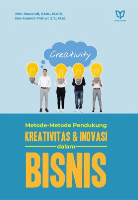 Metode-Metode Pendukung Kreativitas dan Inovasi dalam Bisnis