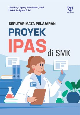 Seputar Mata Pelajaran Proyek IPAS di SMK