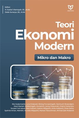 Teori Ekonomi Modern: Mikro dan Makro