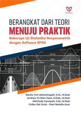 Berangkat dari Teori Menuju Praktik: Beberapa Uji Statistika Nonparametrik dengan Software SPSS