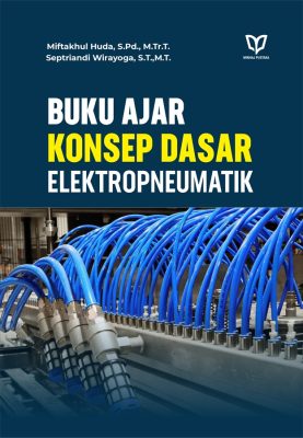 Buku Ajar: Konsep Dasar Elektro Pneumatik