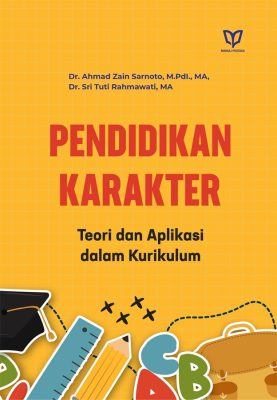 Pendidikan Karakter: Teori dan Aplikasi dalam Kurikulum