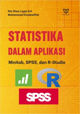 Statistika dalam Aplikasi Minitab, SPSS, dan R-Studio