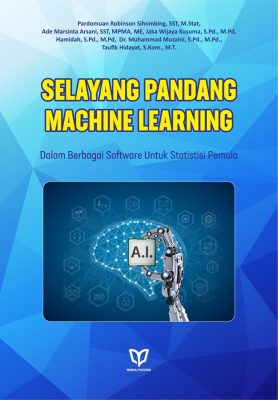 Selayang Pandang Machine Learning dalam Berbagai Software untuk Statistisi Pemula