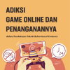Adiksi Game Online  dan Penanganannya dalam Pendekatan Teknik Behavioural Contract