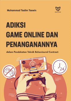 Adiksi Game Online  dan Penanganannya dalam Pendekatan Teknik Behavioural Contract