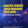 Analisis Regresi Linier Berganda Data Panel dalam Berbagai Software