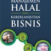 Manajemen Halal dan Keberlanjutan Bisnis