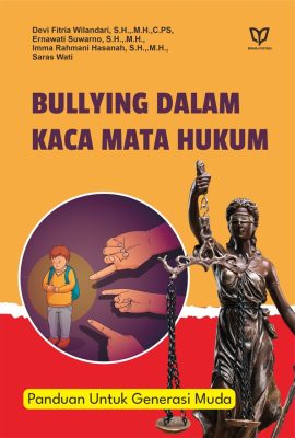 Bullying dalam Kaca Mata Hukum: Panduan Untuk Generasi Muda