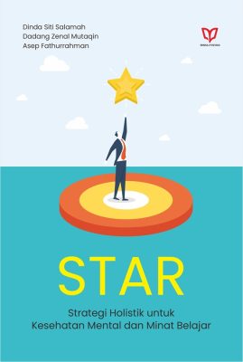 STAR: Strategi Holistik untuk Kesehatan Mental dan Minat Belajar