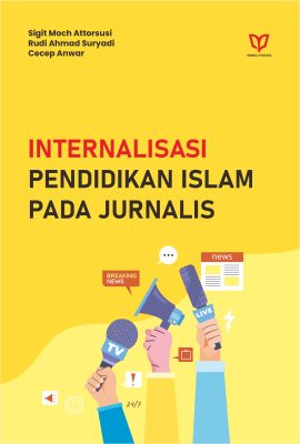 Internalisasi Pendidikan Islam pada Jurnalis
