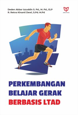Perkembangan Belajar Gerak Berbasis LTAD