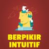 Berpikir Intuitif: Strategi Jitu dalam Pemecahan Masalah Matematis