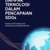 Dampak Teknologi dalam Pencapaian SDGs: Panduan Informatika untuk Masa Depan yang Berkelanjutan