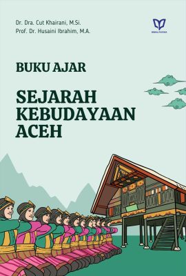 Buku Ajar Sejarah Kebudayaan Aceh