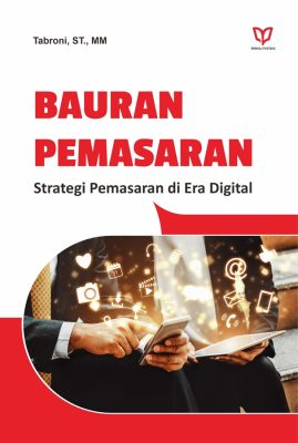 Bauran Pemasaran: Strategi Pemasaran di Era Digital