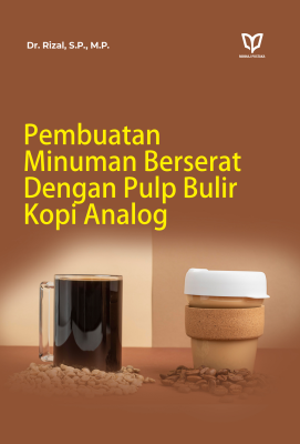 Pembuatan Minuman Berserat Dengan Pulp Bulir Kopi Analog