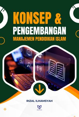 Konsep dan Pengembangan Manajemen Pendidikan Islam