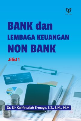 Bank dan Lembaga Keuangan Non Bank Jilid 1