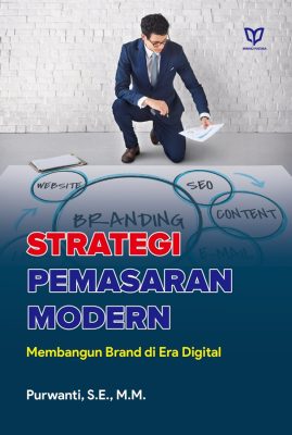 Strategi Pemasaran Modern: Membangun Brand di Era Digital