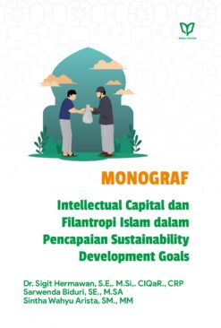 MONOGRAF: Intellectual Capital dan Filantropi Islam dalam Pencapaian Sustainability Development Goals