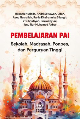 Pembelajaran PAI: Sekolah, Madrasah, Ponpes, dan Perguruan Tinggi