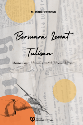 Bersuara Lewat Tulisan: Mahasiswa Menulis untuk Media Massa