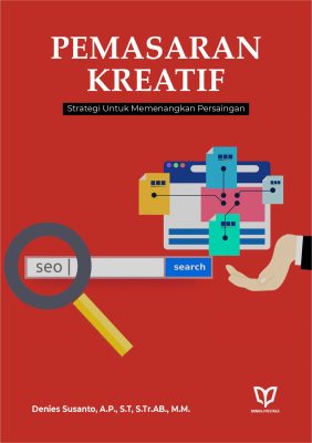 Pemasaran Kreatif: Strategi untuk Memenangkan Persaingan