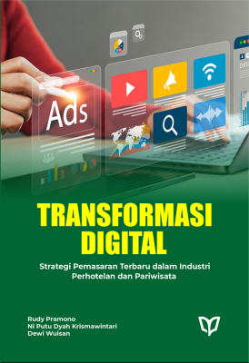 Transformasi Digital: Strategi Pemasaran Terbaru dalam Industri Perhotelan dan Pariwisata