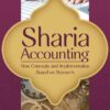 Sharia Accounting: New Concept and Implementation Based on Research