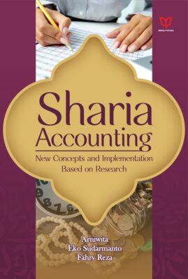 Sharia Accounting: New Concept and Implementation Based on Research