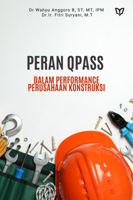 Peran QPASS dalam Performance Perusahaan Konstruksi