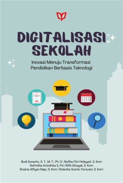 Digitalisasi Sekolah: Inovasi Menuju Transformasi Pendidikan Berbasis Teknologi