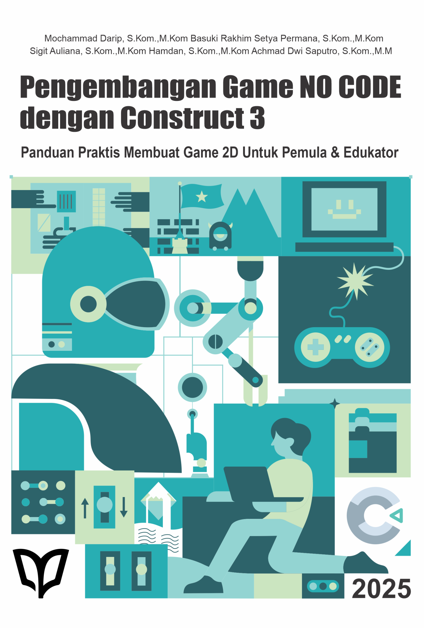 Pengembangan Game No Code dengan Construct 3: Panduan Praktis Membuat ...