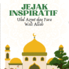 Jejak Inspiratif Ulul Azmi dan Para Wali Allah
