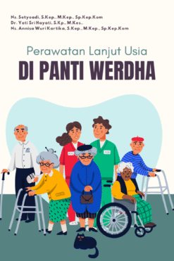 Perawatan Lanjut Usia di Panti Werdha