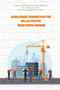 Manajemen Subkontraktor dalam Proyek Konstruksi Modern