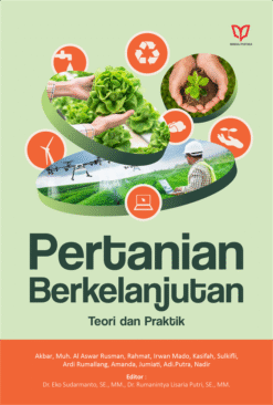 Pertanian Berkelanjutan: Teori dan Praktik
