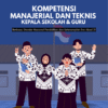 Kompetensi Manajerial dan Teknis Kepala Sekolah & Guru: Berbasis Standar Nasional Pendidikan dan Keterampilan Era Abad 21