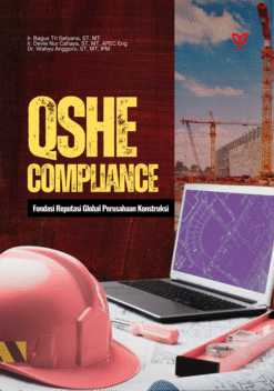 QSHE Compliance: Fondasi Reputasi Global Perusahaan Konstruksi