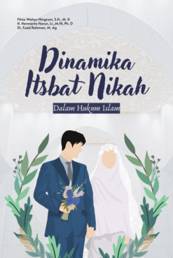 Dinamika Itsbat Nikah dalam Hukum di Indonesia