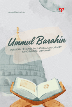 Ummul Barahin: Menggali Esensi Tauhid dalam Format yang Mudah Dipahami