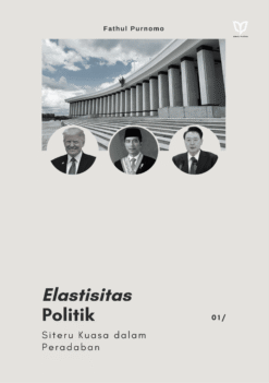 Elastisitas Politik: Siteru Kuasa dalam Peradaban