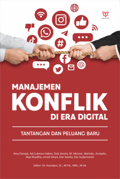 Manajemen Konflik di Era Digital: Tantangan dan Peluang Baru