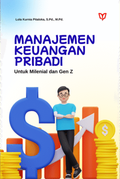 Manajemen Keuangan Pribadi untuk Milenial dan Gen Z