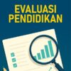 Evaluasi Pendidikan