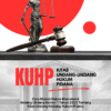 KITAB UNDANG-UNDANG HUKUM PIDANA (KUHP): Cara Mudah Memahami Undang-Undang Nomor 1 Tahun 2023 Tentang Kitab Undang-Undang Hukum Pidana